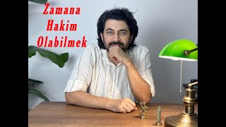 Zamana Hakim olabilmek [upl. by Enirehtac]