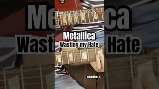 Metallica  Wasting my Hate guitar lesson [upl. by Shargel894]