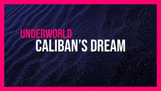 Underworld  Calibans Dream cover [upl. by Kcirnek]