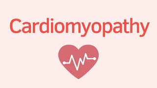 Overview of Cardiomyopathy  Causes and Symptoms  Cardiology [upl. by Nohsyt88]