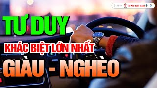 Muốn Thoát Nghèo Hãy Tư Duy Như Người Giàu  Thành Công Tự Nhiên Đến  Tư Duy Làm Giàu [upl. by Akinuahs]