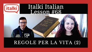 Italki Italian Class 68  12 Rules for life 58 [upl. by Sayer]