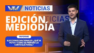 Edición Mediodía 1110 Elecciones nacionales ¿qué se vota y cómo se prepara la Corte Electoral [upl. by Trula]