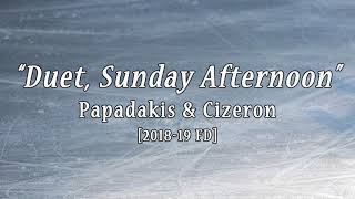 PAPADAKIS amp CIZERON 201819 FD Music quotDuet Sunday Afternoonquot [upl. by Retsek79]