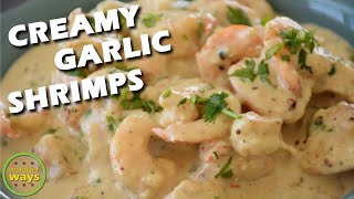 CREAMY GARLIC SHRIMP Garlic Shrimp Recipe Easy Garlic Buttered Shrimp Creamy Butter Garlic Prawns [upl. by Letnuahc734]