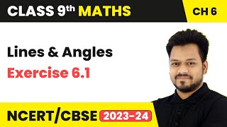 Lines and Angles  Exercise 61  Class 9 Maths Chapter 6  CBSE [upl. by Desireah]