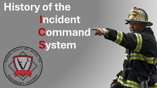 Brief History of the Incident Command System [upl. by Dash]