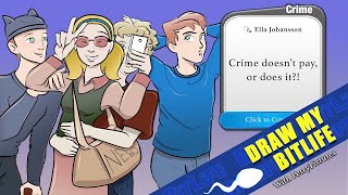 DRAW MY BITLIFE Teenage Crime Lord Ella Johansson [upl. by Marigold]