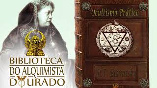 Ocultismo Prático  Audiolivro Biblioteca do Alquimista Dourado [upl. by Ethan]