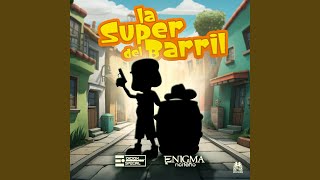 La Super Del Barril [upl. by Schnorr]