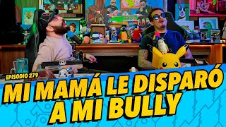 Episodio 279  Mi mamá le disparó a mi bully [upl. by Christan]