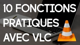 10 ASTUCES amp FONCTIONNALITÉS PEU CONNUES SUR VLC [upl. by Notsuoh]