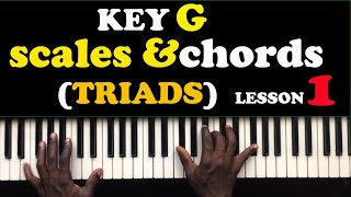 Complete Crash Course Piano Tutorials KEY G Scales And Chords lesson 20 [upl. by Ardnoek]