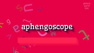 APHENGOSCOPE  HOW TO SAY APHENGOSCOPE THE REAL WAY TO PRONOUNCE APHENGOSCOPE [upl. by Ahsiad]