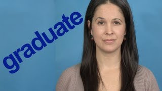 How to Pronounce GRADUATE  Word of the Week  American English [upl. by Anitnuahs]