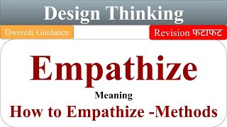 Empathize in design thinking empathy meaning design thinking aktu notes design thinking process [upl. by Arelus638]