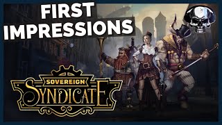 Sovereign Syndicate  First Impressions [upl. by Hoag]