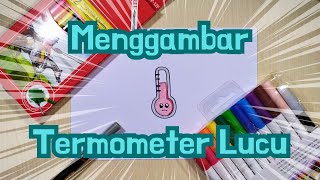 Menggambar Termometer 🌡️ Gambar Termometer 🌡️ How to Draw Thermometer 🌡️ Drawing Thermometer 🌡️ [upl. by Nahgiem]