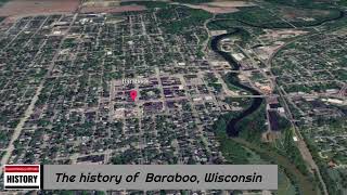 The history of Baraboo Wisconsin [upl. by Shelden]