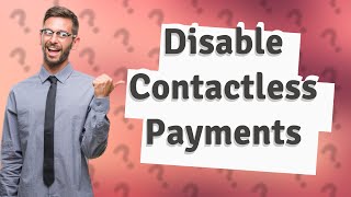 How do I disable the contactless payment feature of debit cards [upl. by Aisitel]