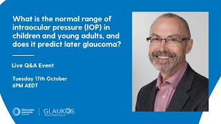 What is the normal range of IOP in children amp does it predict later glaucoma  Glaucoma Australia [upl. by Halpern]