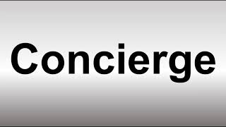 How to Pronounce Concierge [upl. by Hamas]