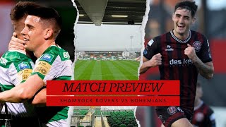 SHAMROCK ROVERS VS BOHEMIANS MATCH PREVIEW  A MUST NOT LOSE DERBY [upl. by Esinek227]