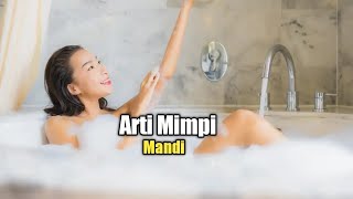 Arti Mimpi Mandi [upl. by Arries]