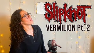 Slipknot Vermilion Pt 2  Reaction [upl. by Darooge18]