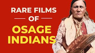 Osage Indians 1920s Rare Film  Old Native American footage [upl. by Lowenstein]