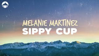 Melanie Martinez  Sippy Cup pill diet pill diet  Lyrics [upl. by Xanthe]