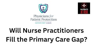 Do NPs fill the primary care gap [upl. by Anner347]