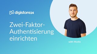 ZweiFaktorAuthentisierung einrichten oder zurücksetzen  Digistore24 Tipps  Explanation Videos [upl. by Fretwell]