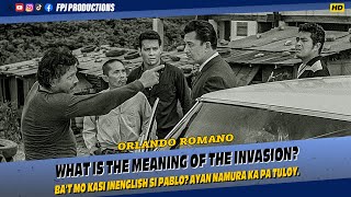 Bat mo kasi inenglish si Pablo Namura kapa tuloy  Orlando Roomano  Fernando Poe Jr [upl. by Burk]