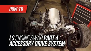 LS Engine Swap On A Budget Part 4  Accessory Drive System [upl. by Ynnod]