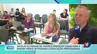 Vagas Abertas Escolas Estaduais de Chapecó para Ensino Médio Integrado [upl. by Ghassan]