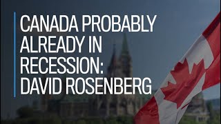 Canada probably already in recession David Rosenberg [upl. by Sasha]