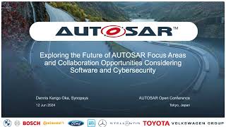 06 Synopsys AUTOSAR Cybersecurity And Software Collaboration Opportunities by Oka [upl. by Erastatus]