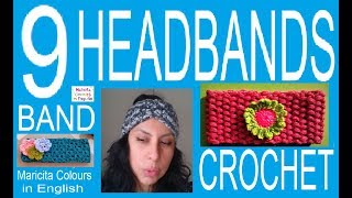 9 HEADBANDS CROCHET Pattern by Maricita Colours in English [upl. by Nalyk]