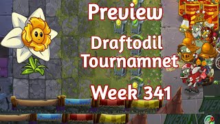 PVZ2 Arena Preview Draftodil Tournament Week 341 Season 71 [upl. by Thorlay]