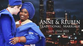 ANNE amp REUBEN TRADITIONAL MARRIAGE Nigerian amp American [upl. by Akirahs]