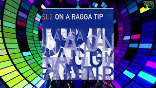 SL2  On A Ragga Tip [upl. by Colier]