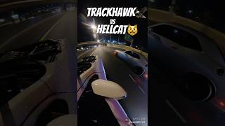 TRACKHAWK VS HELLCAT [upl. by Guenna]