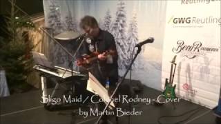 Sligo Maid  Colonel Rodney  Cover by Martin Bieder [upl. by Naryt609]