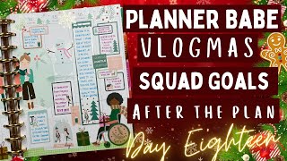 ✨ PLANNER BABE VLOGMAS ✨ DAY EIGHTEEN ✨ A SQUAD GOALS WINTER ✨ AFTER THE PLAN ✨ BIG HAPPY PLANNER ✨ [upl. by Gaidano]