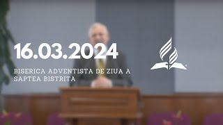 🔴Adventist Bistrita LIVE  Brânzănic Toader  160324 [upl. by Balfour]