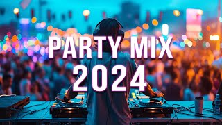 PARTY REMIX 2024 🔥 Mashups amp Remixes Of Popular Songs 🔥 DJ Remix Club Music Dance Mix 2024 [upl. by Ritchie781]