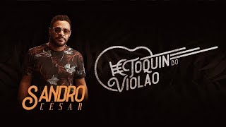 Sandro César  Toquin do Violão  Clipe Oficial [upl. by Gilud]