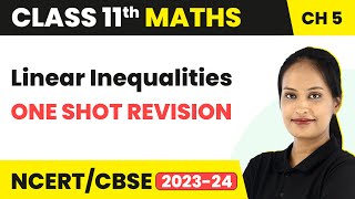 Linear Inequalities  One Shot Revision  Class 11 Maths Chapter 5 [upl. by Atekram]