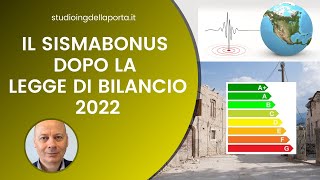 Il Sismabonus dopo la Legge di Bilancio 2022 [upl. by Livesay]